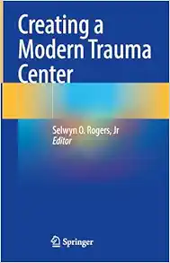 Creating a Modern Trauma Center (Original PDF from Publisher)