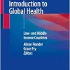 A Healthcare Students Introduction to Global Health: Low- and Middle Income Countries (Original PDF from Publisher)
