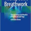Therapeutic Breathwork: Clinical Science and Practice in Healthcare and Yoga (EPUB)