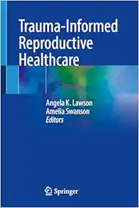 Trauma-Informed Reproductive Healthcare (EPUB)
