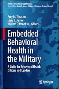 Embedded Behavioral Health in the Military: A Guide for Behavioral Health Officers and Leaders (Military Behavioral Health Series) (EPUB)