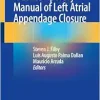 A Contemporary Manual of Left Atrial Appendage Closure (EPUB)