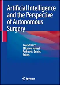 Artificial Intelligence and the Perspective of Autonomous Surgery (EPUB)
