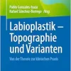 Labioplastik – Topographie und Varianten: Von der Theorie zur klinischen Praxis (German Edition) (Original PDF from Publisher)