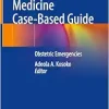 Emergency Medicine Case-Based Guide: Obstetric Emergencies (Original PDF from Publisher)