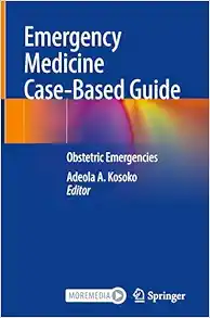 Emergency Medicine Case-Based Guide: Obstetric Emergencies (EPUB)