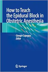 How to Teach the Epidural Block in Obstetric Anesthesia (Original PDF from Publisher)