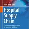 Hospital Supply Chain: Challenges and Opportunities for Improving Healthcare (Integrated Science, 27) (EPUB)