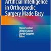 Artificial Intelligence in Orthopaedic Surgery Made Easy (Original PDF from Publisher)