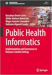Public Health Informatics: Implementation and Governance in Resource-Limited Settings (Sustainable Development Goals Series) (EPUB)