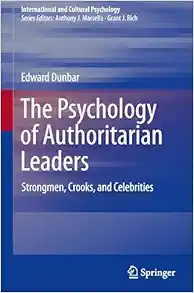The Psychology of Authoritarian Leaders: Strongmen, Crooks, and Celebrities (International and Cultural Psychology) (EPUB)