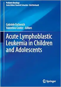 Acute Lymphoblastic Leukemia in Children and Adolescents (Pediatric Oncology) (Original PDF from Publisher)