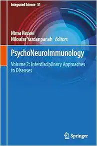 PsychoNeuroImmunology: Volume 2: Interdisciplinary Approaches to Diseases (Integrated Science, 31) (Original PDF from Publisher)