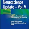 Psychiatry and Neuroscience Update – Vol. V: Addiction: From Laboratory and Anthropology to Clinical Practice (EPUB)