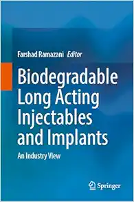 Biodegradable Long Acting Injectables and Implants: An Industry View (EPUB)