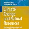 Climate Change and Natural Resources: Environmental Management and Sustainable Development (Environmental Earth Sciences) (EPUB)