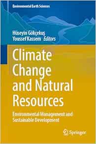 Climate Change and Natural Resources: Environmental Management and Sustainable Development (Environmental Earth Sciences) (EPUB)