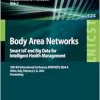 Body Area Networks. Smart IoT and Big Data for Intelligent Health Management: 18th EAI International Conference, BODYNETS 2024-A, Milan, Italy, … and Telecommunications Engineering) (Original PDF from Publisher)
