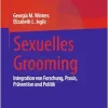 Sexuelles Grooming: Integration von Forschung, Praxis, Prävention und Politik (German Edition) (Original PDF from Publisher)
