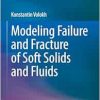 Modeling Failure and Fracture of Soft Solids and Fluids (Original PDF from Publisher)