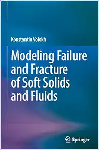 Modeling Failure and Fracture of Soft Solids and Fluids (EPUB)