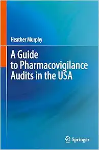 A Guide to Pharmacovigilance Audits in the USA (Original PDF from Publisher)