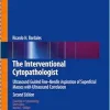 The Interventional Cytopathologist: Ultrasound Guided Fine-Needle Aspiration of Superficial Masses with Ultrasound Correlation (Essentials in Cytopathology, 30), 2nd Edition (EPUB)