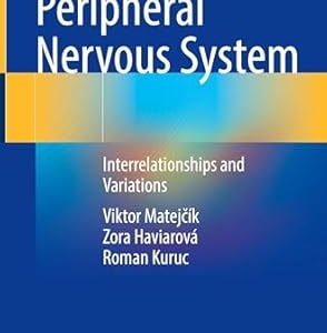Peripheral Nervous System: Interrelationships and Variations (Original PDF from Publisher)