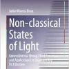 Non-classical States of Light: Generation via Strong-Field Processes and Applications in Quantum Key Distribution (Springer Theses) (Original PDF from Publisher)