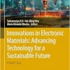 Innovations in Electronic Materials: Advancing Technology for a Sustainable Future: ICEAMST 2024 (Advances in Science, Technology & Innovation) (Original PDF from Publisher)
