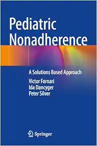 Pediatric Nonadherence: A Solutions Based Approach (EPUB)