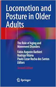 Locomotion and Posture in Older Adults: The Role of Aging and Movement Disorders, 2nd Edition (Original PDF from Publisher)