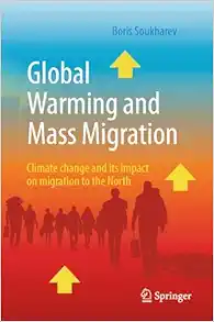 Global Warming and Mass Migration: Climate change and its impact on migration to the North, 2nd Editoon (Original PDF from Publisher)