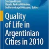 Quality of Life in Argentinian Cities in 2010 (The Latin American Studies Book Series) (EPUB)