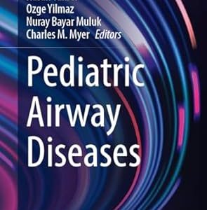 Pediatric Airway Diseases (Comprehensive ENT) (EPUB)