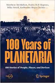 100 Years of Planetaria: 100 Stories of People, Places, and Devices (Springer Praxis Books) (EPUB)