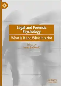 Legal and Forensic Psychology: What Is It and What It Is Not (Original PDF from Publisher)