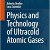 Physics and Technology of Ultracold Atomic Gases (Lecture Notes in Physics) (Original PDF from Publisher)