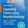 Expanding Senses using Neurotechnology: Volume 1 ‒ Foundation of Brain-Computer Interface Technology (EPUB)