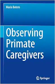 Observing Primate Caregivers (EPUB)