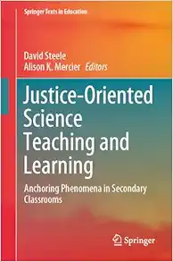 Justice-Oriented Science Teaching and Learning: Anchoring Phenomena in Secondary Classrooms (Springer Texts in Education) (EPUB)