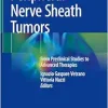 Peripheral Nerve Sheath Tumors: From Preclinical Studies to Advanced Therapies (Original PDF from Publisher)