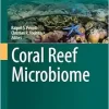 Coral Reef Microbiome (Coral Reefs of the World, 20) (Original PDF from Publisher)