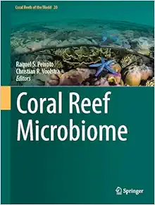 Coral Reef Microbiome (Coral Reefs of the World, 20) (Original PDF from Publisher)