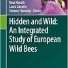Hidden and Wild: An Integrated Study of European Wild Bees (Original PDF from Publisher)