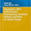 Microplastics (MPs) in Wastewater: Determination-Treatment Methods and Effects on Climate Change (Environmental Science and Engineering) (EPUB)