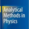 Analytical Methods in Physics (Original PDF from Publisher)