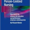 Applied Drama and Person-Centred Nursing: How drama can enhance the education and performance of person-centred practice (EPUB)