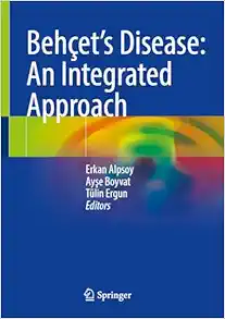 Behçet’s Disease: An Integrated Approach (Original PDF from Publisher)