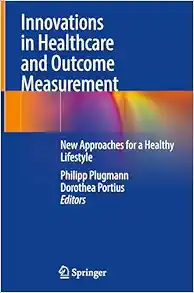 Innovations in Healthcare and Outcome Measurement: New Approaches for a Healthy Lifestyle (EPUB)